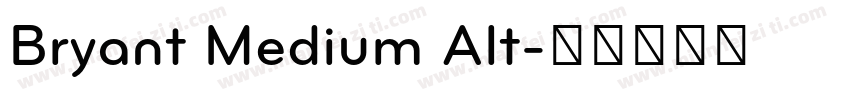 Bryant Medium Alt字体转换